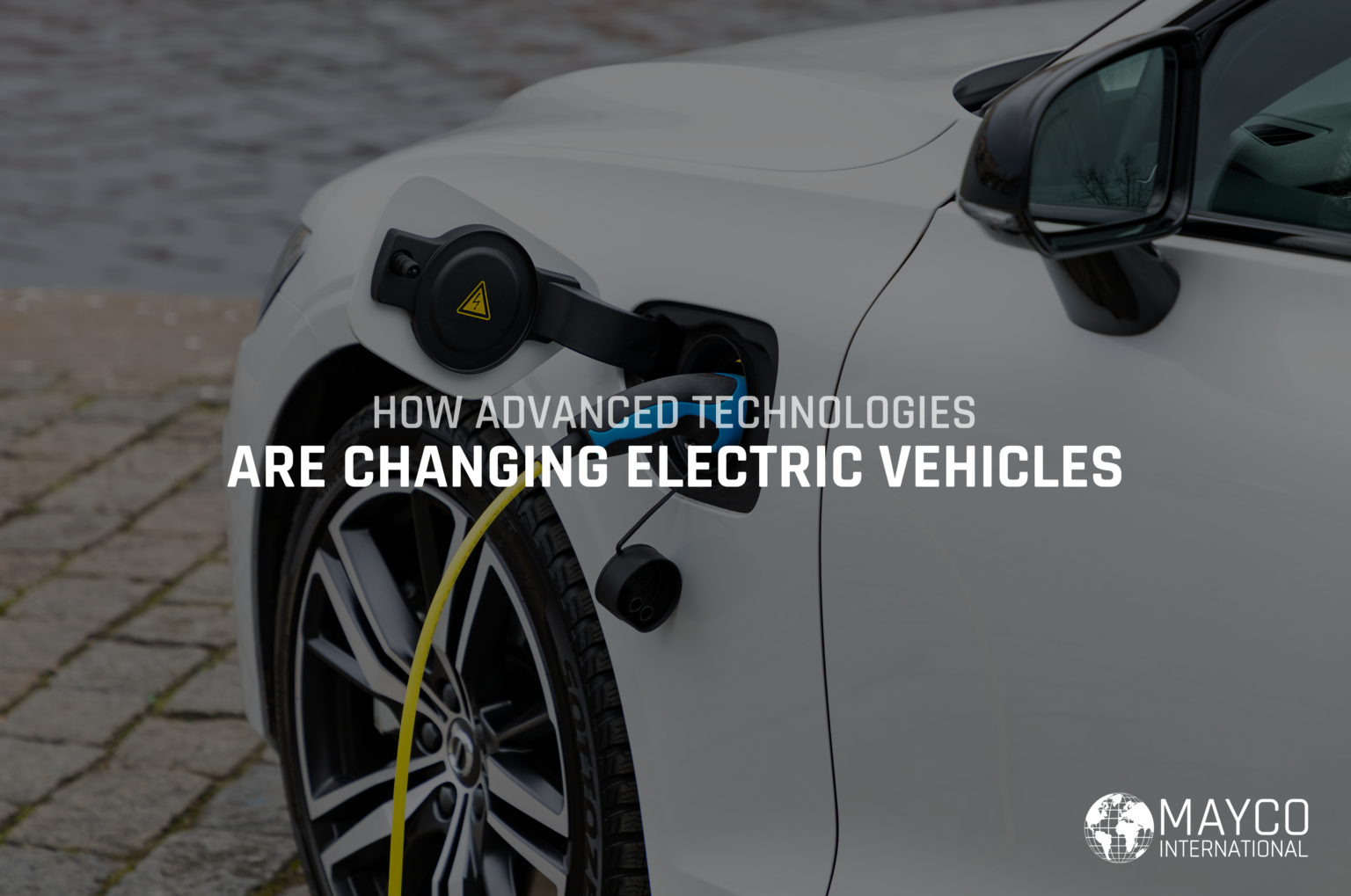 How Advanced Technologies Are Changing Electric Vehicles