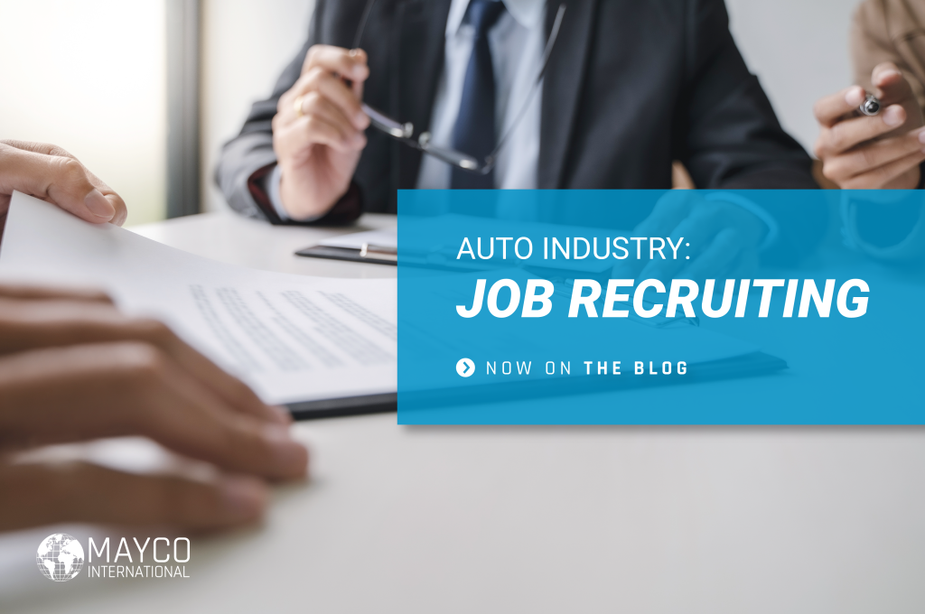 Automotive Industries: Job Recruiting Techniques - Mayco International