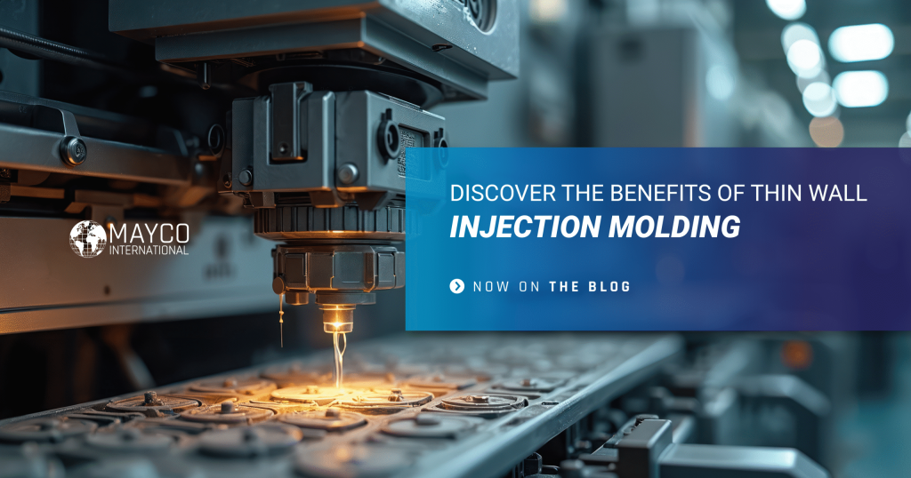 Discover the Benefits of Thin Wall Injection Molding - Mayco International
